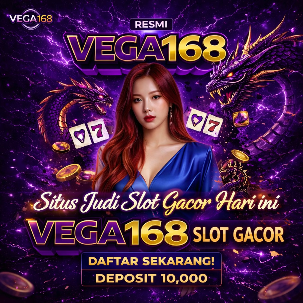 VEGA168 : Situs Judi Slot Gacor Hari ini Fitur Apk Qris Gampang Menang Besar image 1